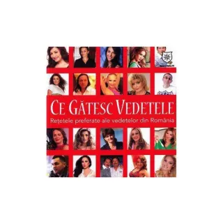 Ce gătesc vedetele. Reţetele preferate ale vededelor din România