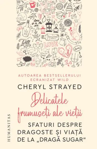 Delicatele frumuseţi ale vieţii