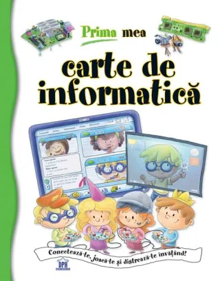 Prima mea carte de informatică