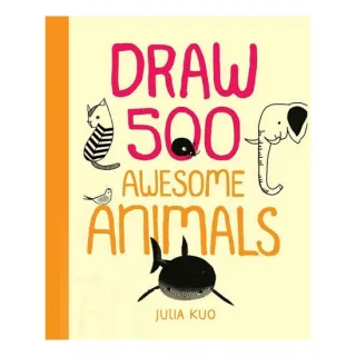 Draw 500 Awesome Animals