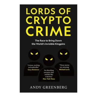 Lords Of Crypto Crime: The Race To Bring Down The(...)