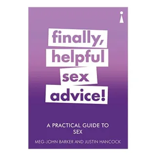 Practical Guide to Sex, Meg-John Barker, Justin Hancock