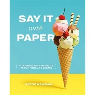 Say It With Paper