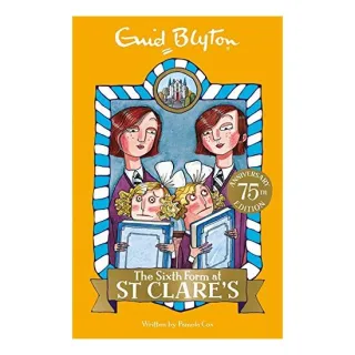 The Sixth Form at St Clare's : Book 9