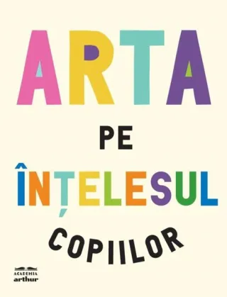 Arta pe înțelesul copiilor