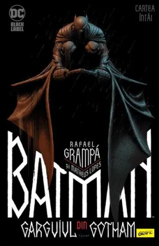 Batman. Garguiul din Gotham (Vol. 1)