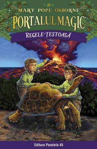 Regele-țestoasă. Portalul Magic nr. 30