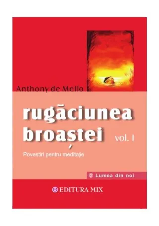 Rugăciunea broaştei (Vol. 1)