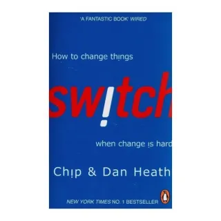 Switch: How to change things when change is hard