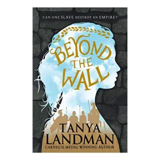 Beyond The Wall, Tanya Landman