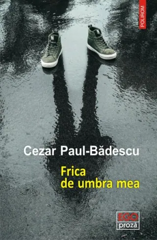 Frica de umbra mea