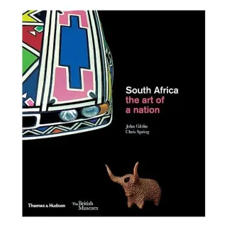 South Africa: the art of a nation, John Giblin, Christopher Spring