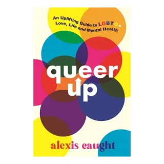 Queer Up: Guide To Lgbtq+
