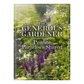 The Generous Gardener: Private Paradises Shared(...)