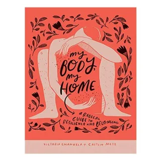 My Body, My Home
