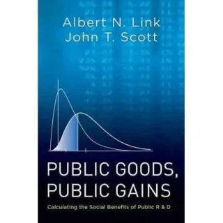 Public Goods, Public Gains: Calculating the Social Benefits of Public R&D