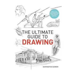 Ultimate Guide to Drawing, Barrington Barber