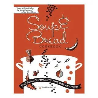 The Soup & Bread Cookbook