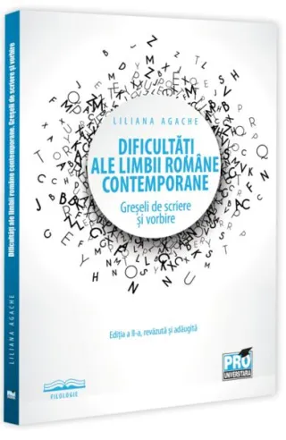 Dificultăți ale limbii române contemporane. Greșeli de scriere și vorbire
