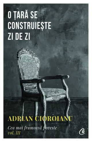 O țară se construiește zi de zi