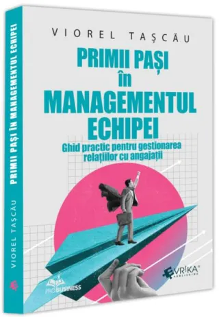 Primii pași in managementul echipei