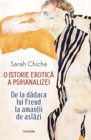 O istorie erotică a psihanalizei (Ediție nouă)