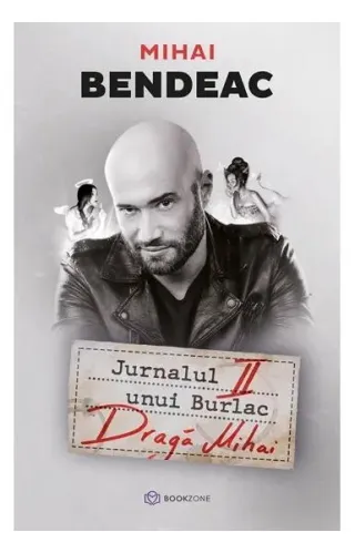 Jurnalul unui burlac. Dragă Mihai (Vol. 2)