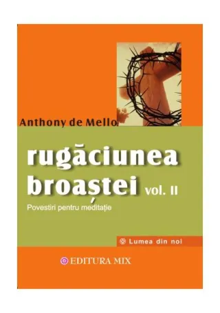 Rugăciunea broaştei (Vol. 2)