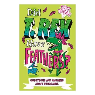 Did T. Rex Have Feathers?