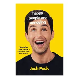 Happy People Are Annoying