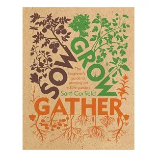 Sow Grow Gather