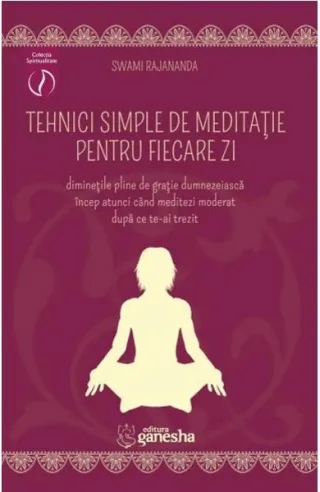 Tehnici simple de meditație pentru fiecare zi