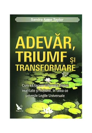 Adevăr, triumf şi transformare