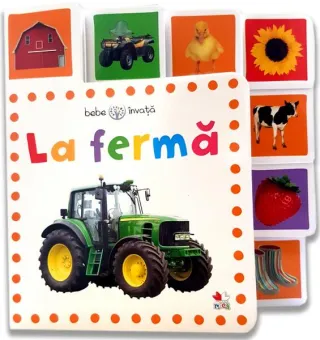Bebe învață. La fermă