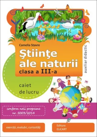 Ştiinţe ale naturii. Caiet de lucru. Clasa a III-a