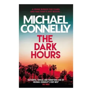 Dark Hours, Michael Connelly
