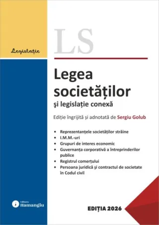 Legea societăților și legislație conexă. Actualizată 23 februarie 2026