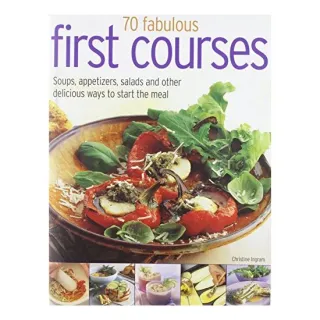 70 fabulous first courses