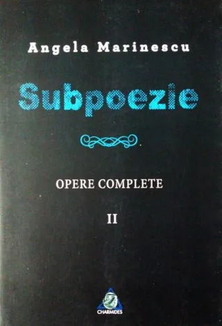 Subpoezie. Opere complete II