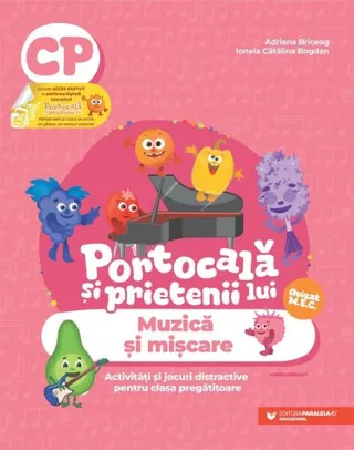 Portocală și prietenii lui. Muzică și mișcare. Clasa pregătitoare