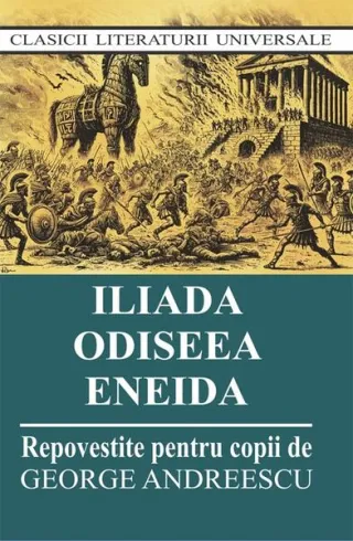 Iliada. Odiseea. Eneida