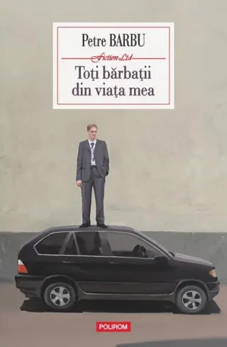 Toţi bărbaţii din viaţa mea