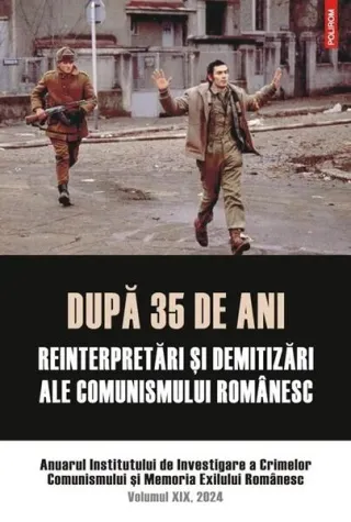 După 35 de ani: reinterpretări şi demitizări ale comunismului românesc