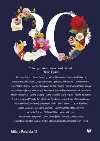 30. Antologie aniversară Paralela 45