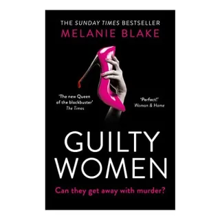 Guilty Women, Melanie Blake
