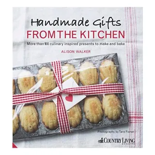 Handmade Gifts from the Kitchen