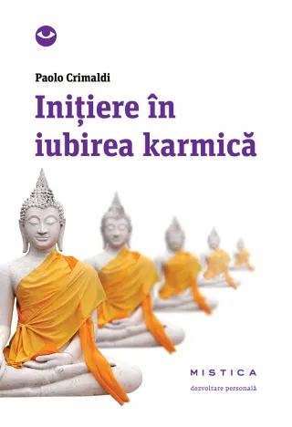 Inițiere în iubirea karmică (ediția a 2-a)