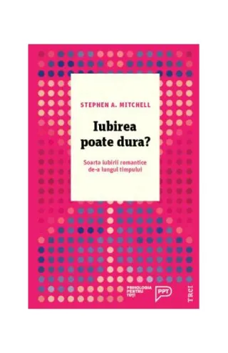 Iubirea poate dura? Soarta iubirii romantice de-a lungul timpului