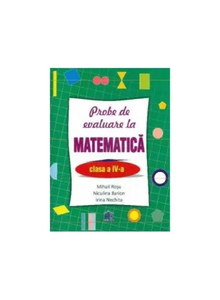 Probe de evaluare la matematică, clasa IV