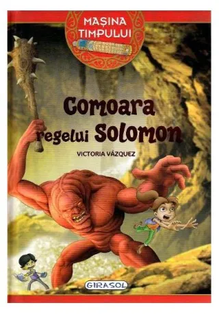 Mașina timpului. Comoara regelui Solomon